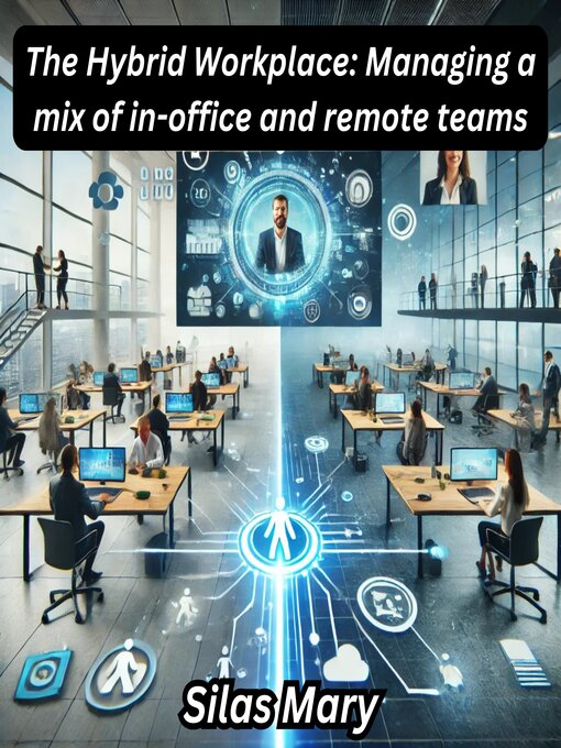 Title details for The Hybrid Workplace by Silas Mary - Available